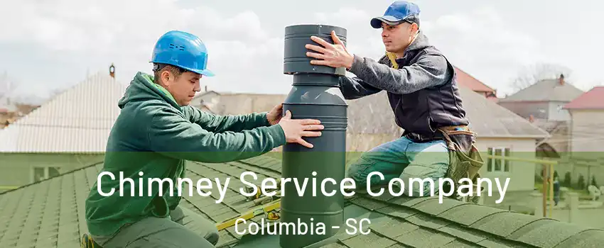  Chimney Service Company Columbia - SC