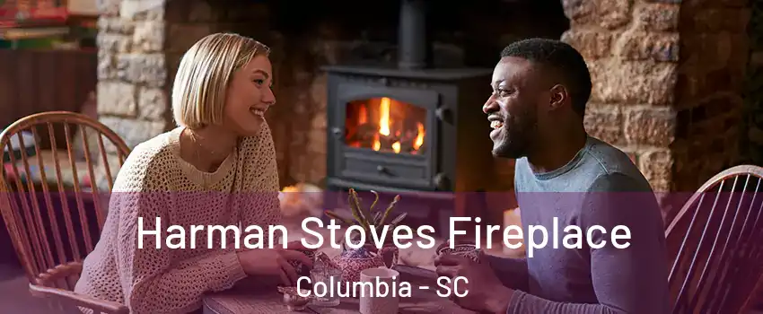  Harman Stoves Fireplace Columbia - SC