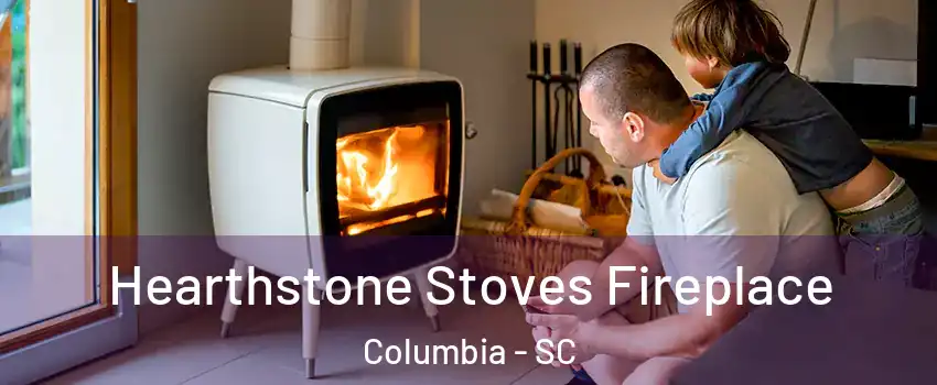  Hearthstone Stoves Fireplace Columbia - SC