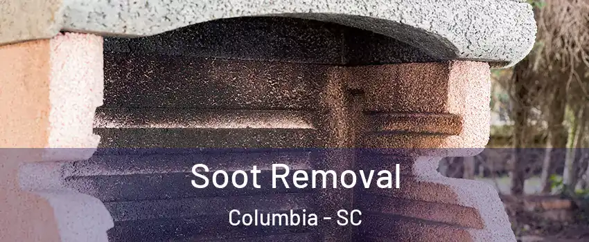  Soot Removal Columbia - SC